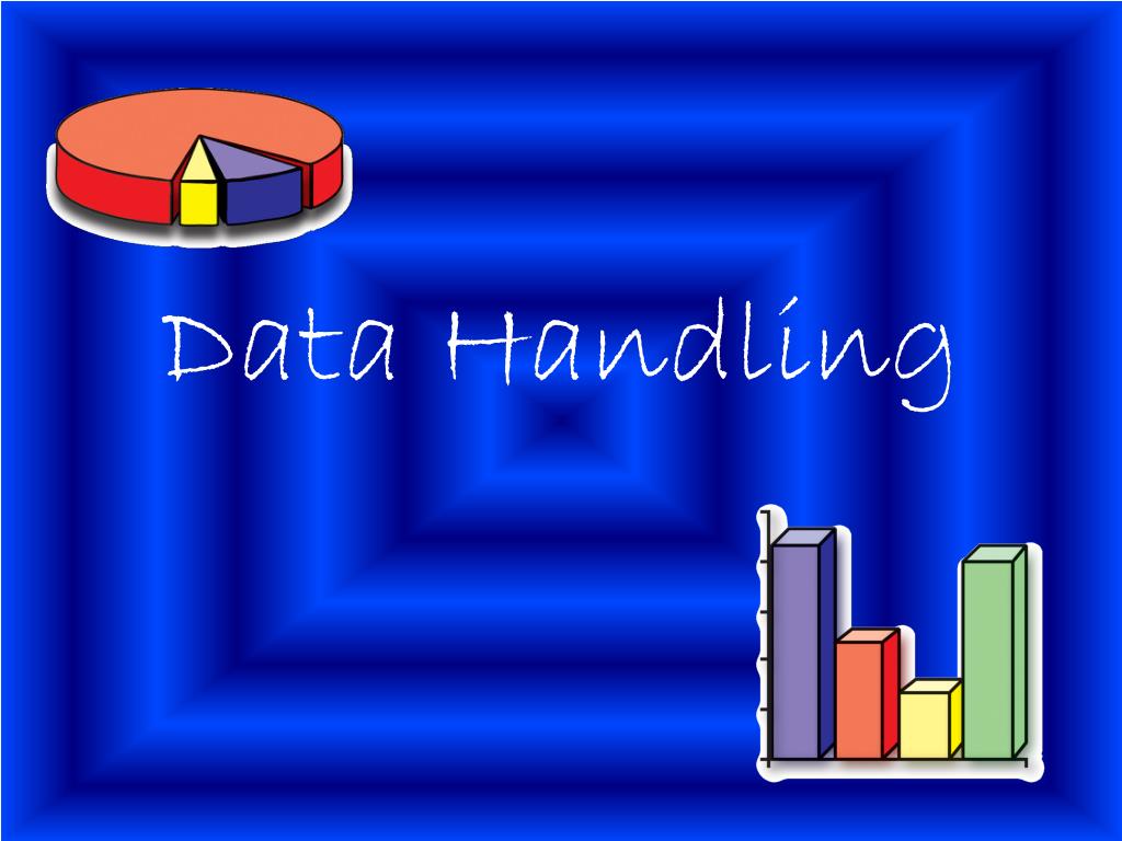 powerpoint presentation on data handling