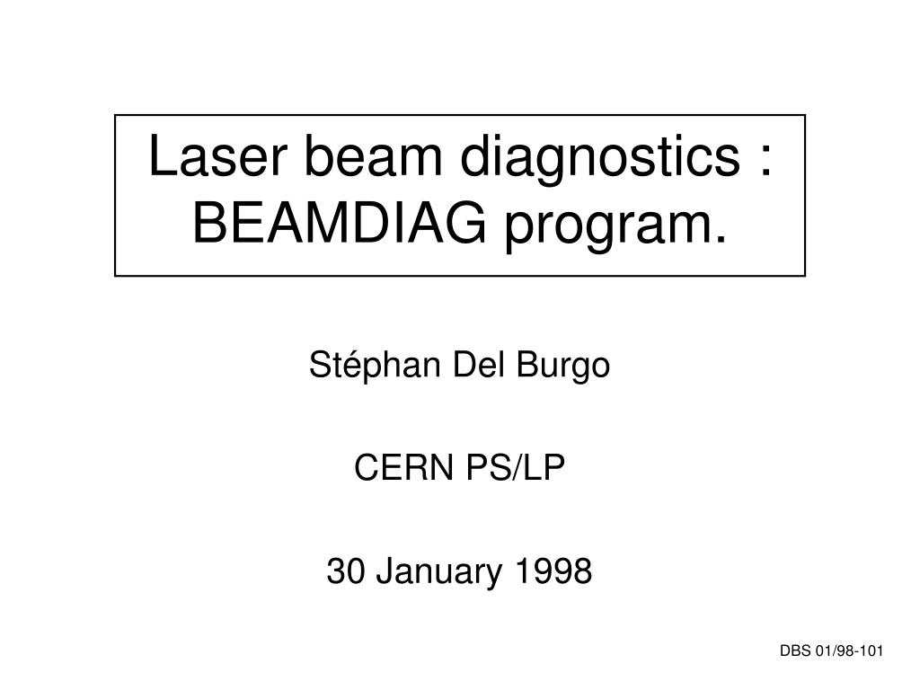 PPT - Laser beam diagnostics : BEAMDIAG program. PowerPoint Presentation -  ID:7023468