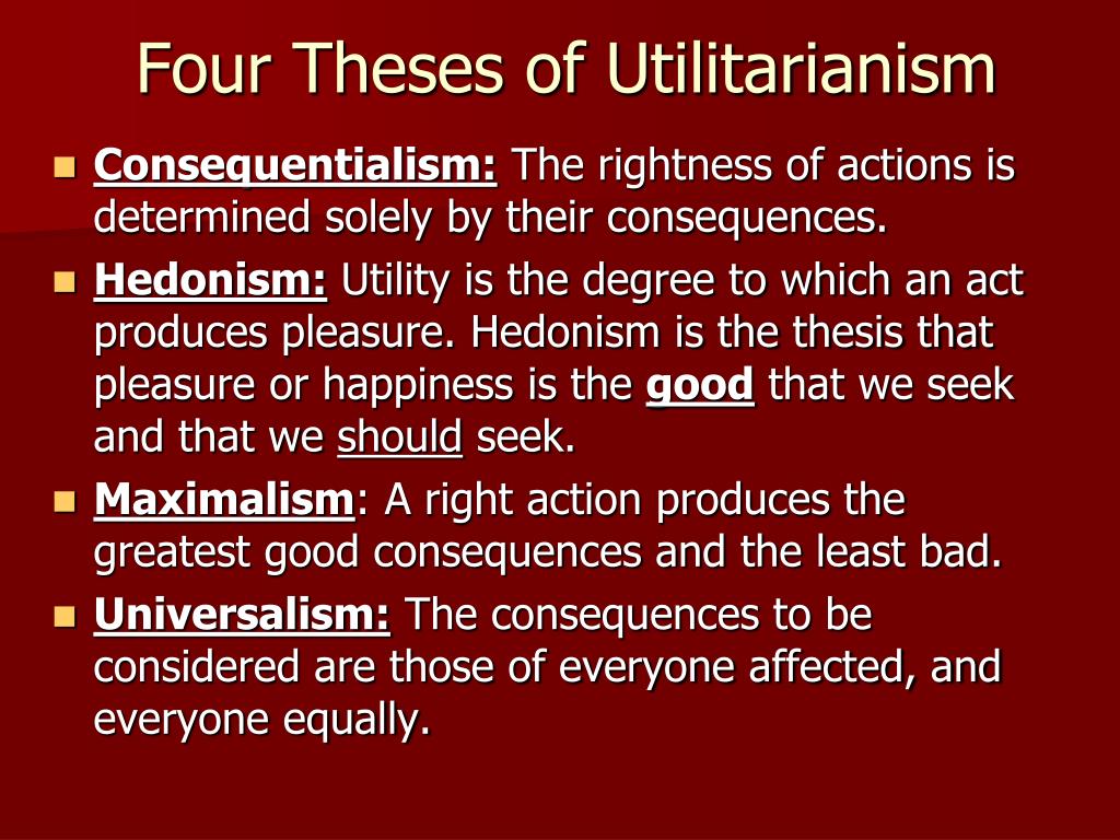 thesis of utilitarianism