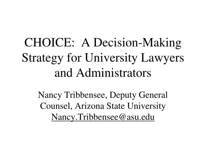 choice a decision making strategy for university lawyers and administrators n.