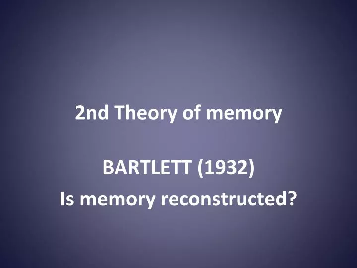 2nd theory of memory n.
