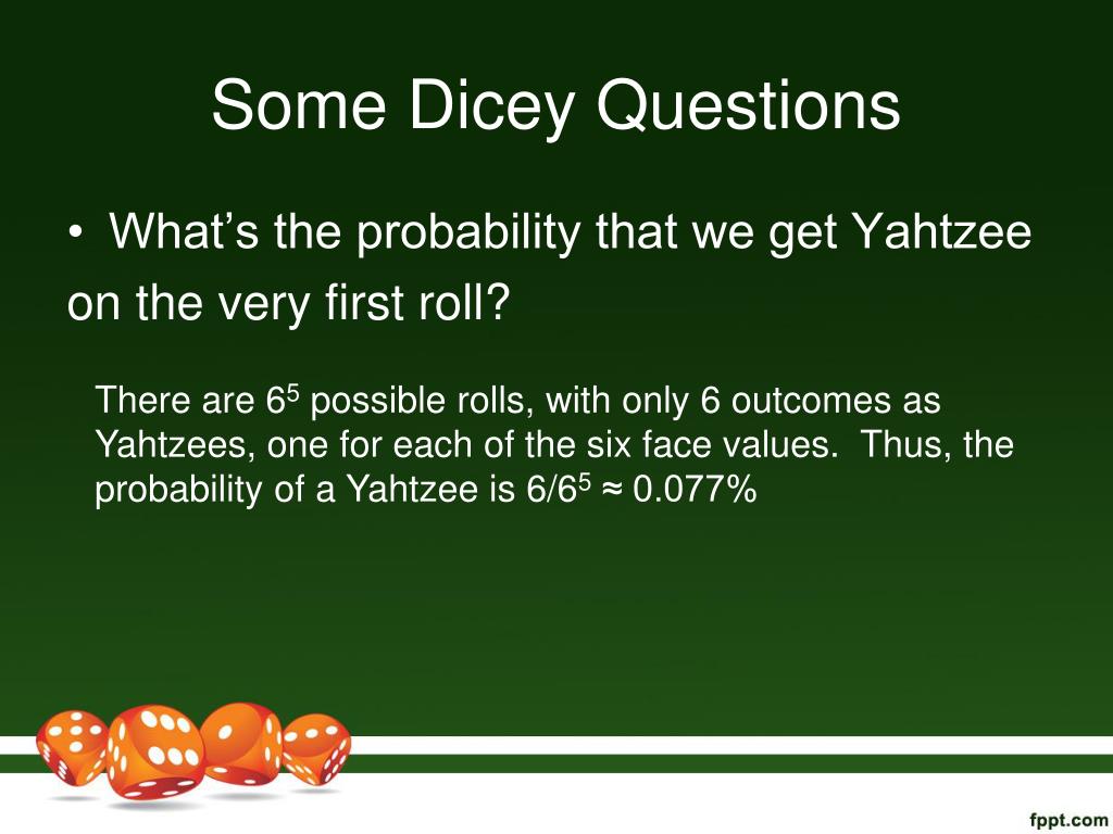 PPT - Exploring Probability Through Yahtzee Extensions PowerPoint