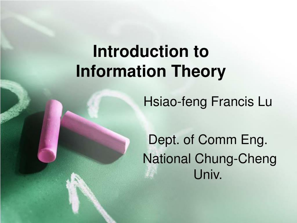 PPT - Introduction to Information Theory PowerPoint Presentation -  ID:7027537