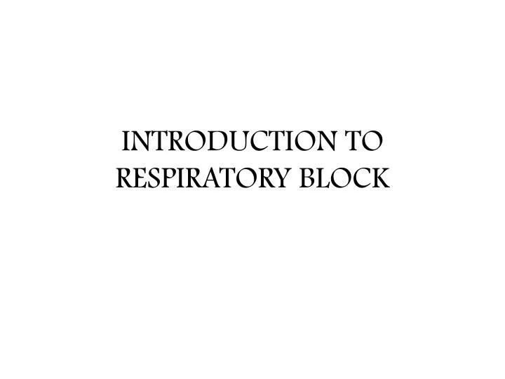 introduction to respiratory block n.
