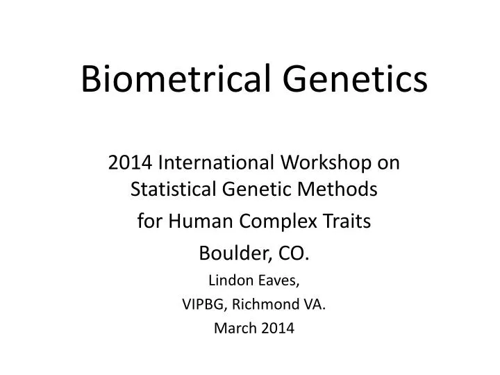 PPT - Biometrical Genetics PowerPoint Presentation; free download - ID