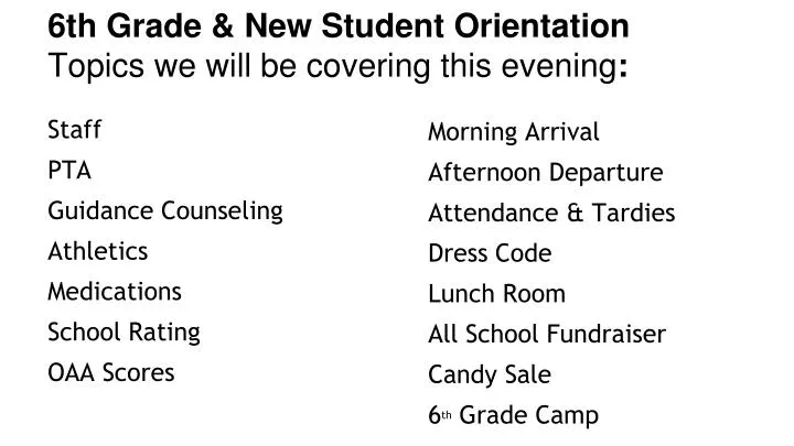 6th grade new student orientation topics we will be covering this evening n.