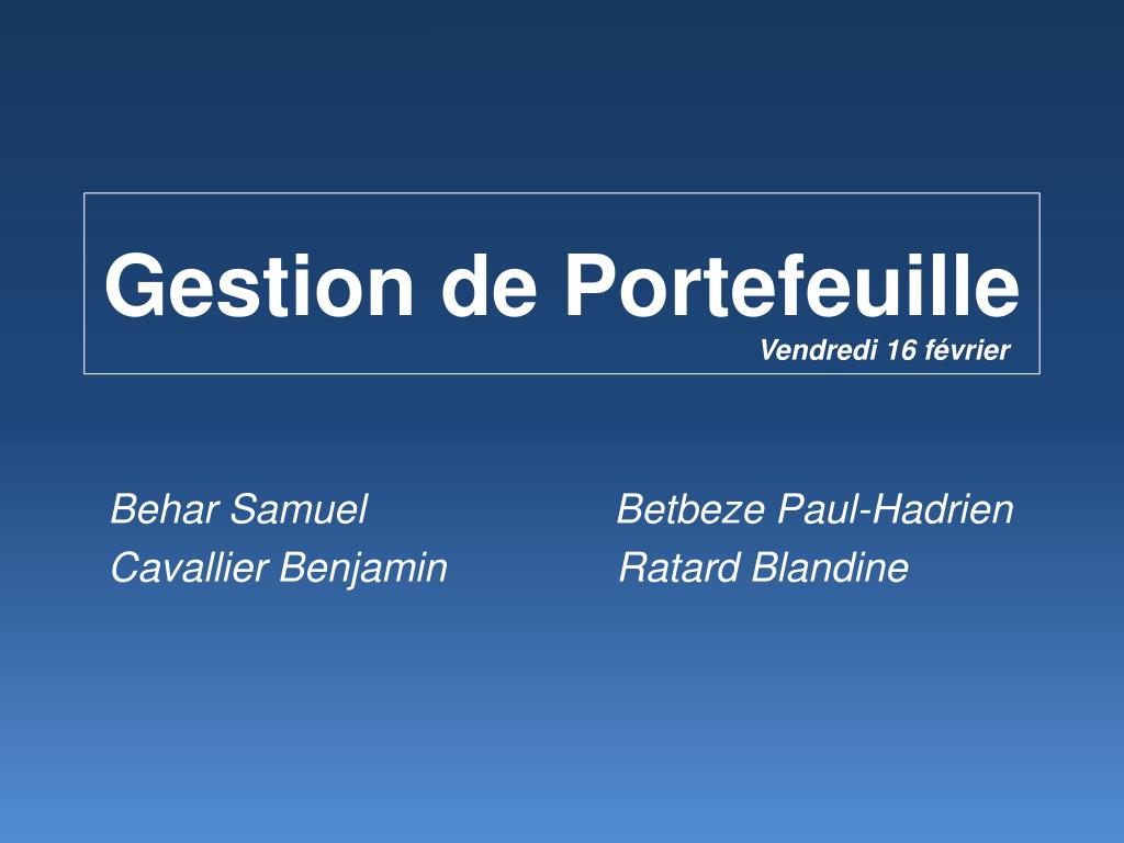 PPT - Gestion de Portefeuille PowerPoint Presentation, free download -  ID:7028967
