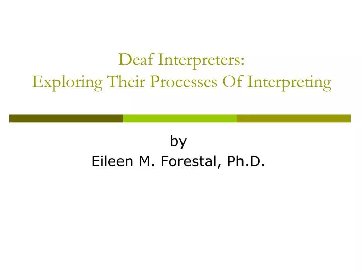 deaf interpreters exploring their processes of interpreting n.