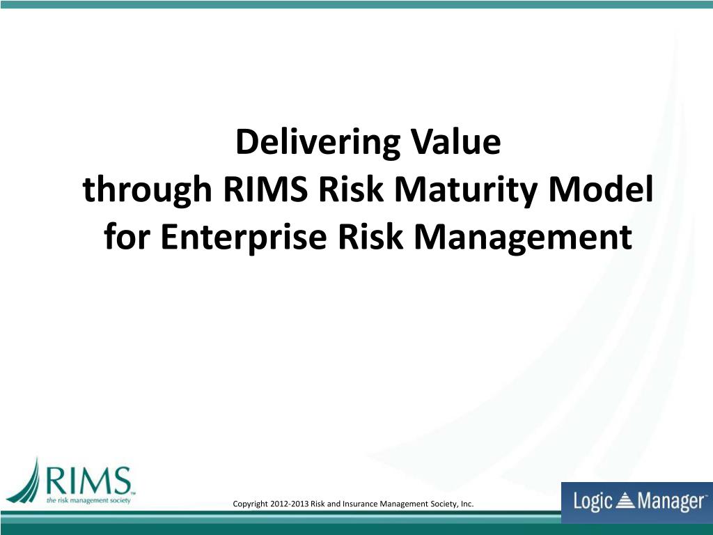 Rims Risk PPT - RIMS Risk Maturity Model (RMM) Webinar with RIMS Chapter Officers ...