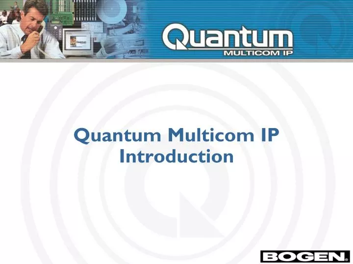 quantum multicom ip introduction n.