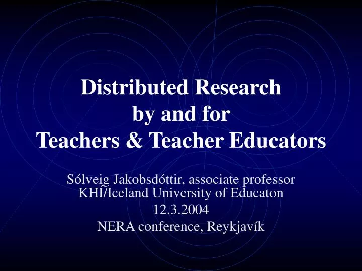 distributed research by and for teachers teacher educators n.