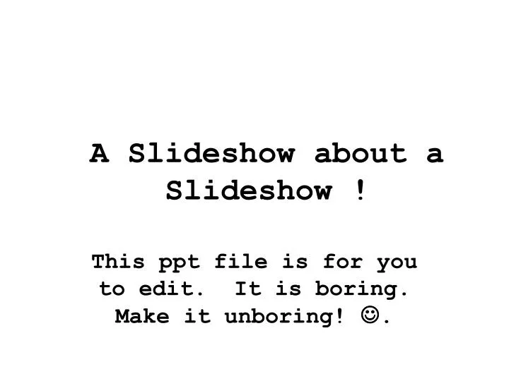a slideshow about a slideshow n.