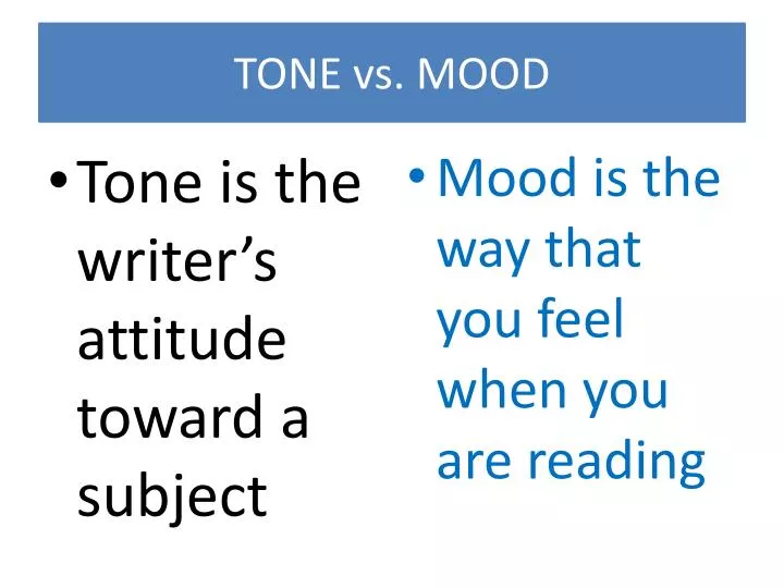 What Does Tone And Mood Mean