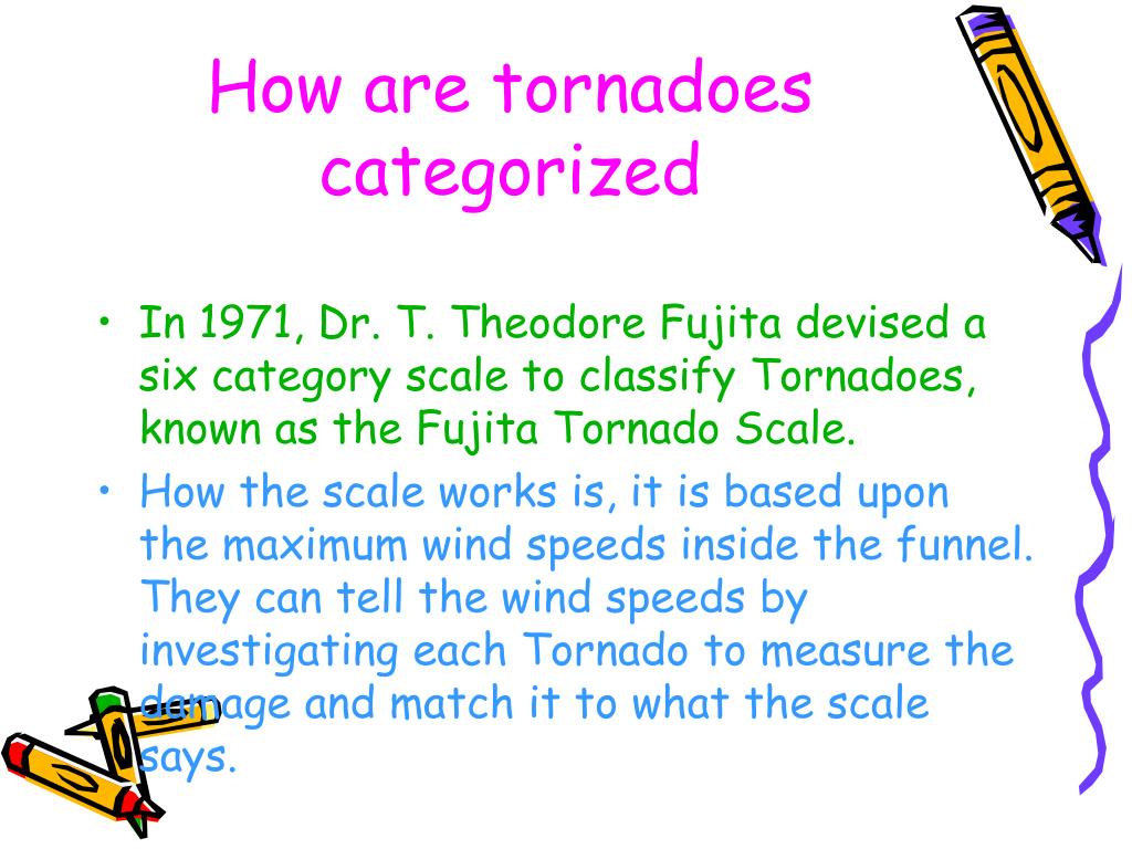 How are tornadoes categorized