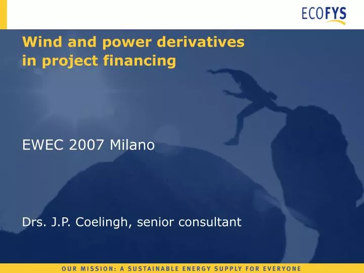wind and power derivatives in project financing n.
