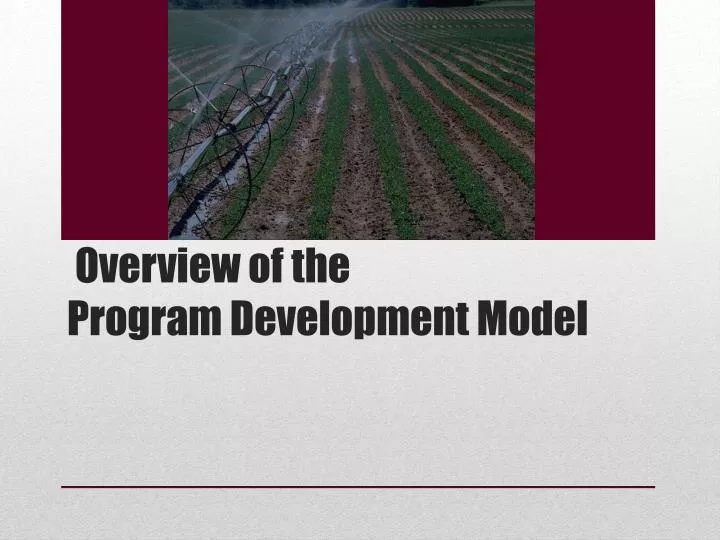 PPT - Overview of the Program Development Model PowerPoint Presentation ...