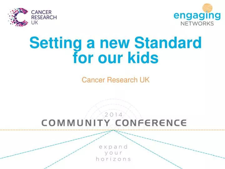 setting a new standard for our kids cancer research uk n.