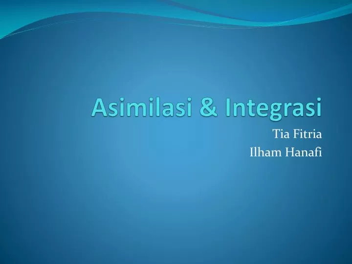 PPT - Asimilasi & Integrasi PowerPoint Presentation, free download - ID