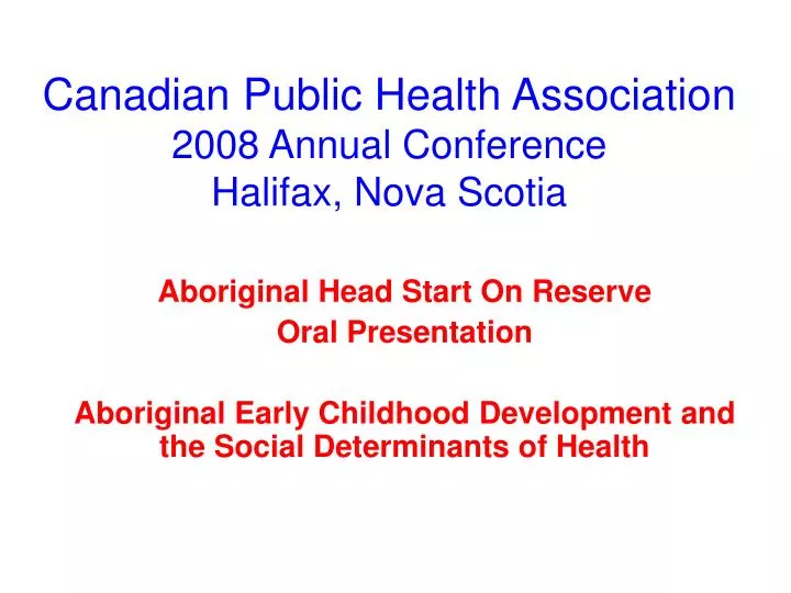 canadian public health association 2008 annual conference halifax nova scotia n.