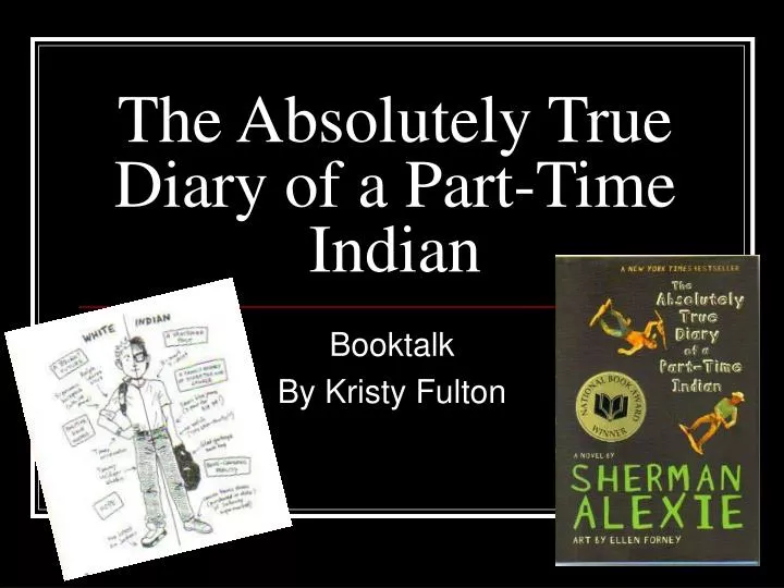 the absolutely true diary of a part time indian review the absolutely true diary of a part time indian review