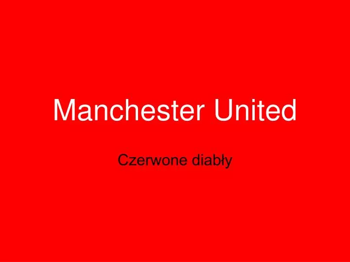PPT Manchester United PowerPoint Presentation Free Download ID 7049470