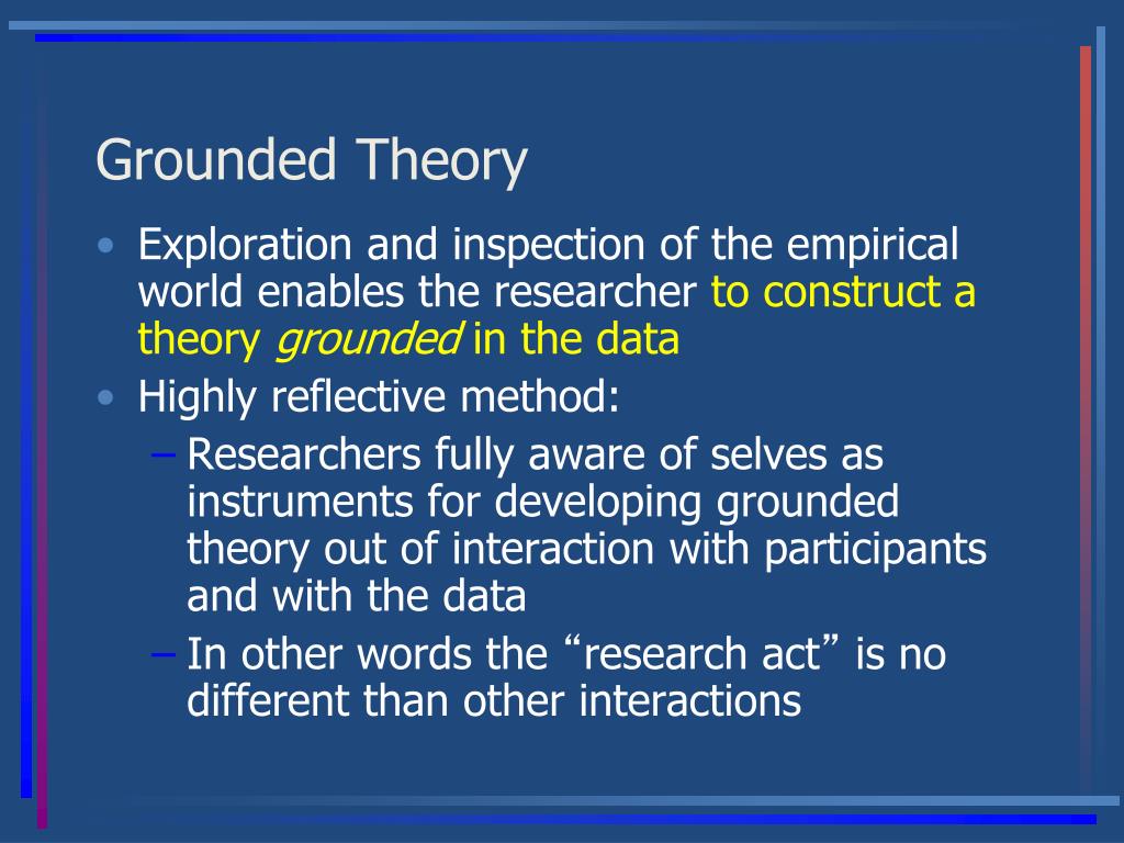 PPT - Grounded Theory PowerPoint Presentation, free download - ID:7050039