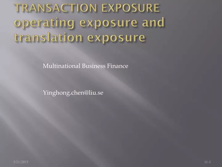 transaction exposure operating exposure and translation exposure n.