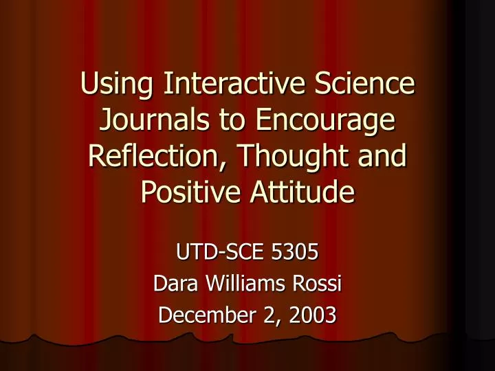 using interactive science journals to encourage reflection thought and positive attitude n.
