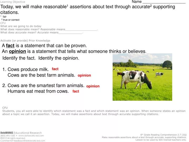 PPT - Identify the fact. Identify the opinion. 1. Cows produce milk ...