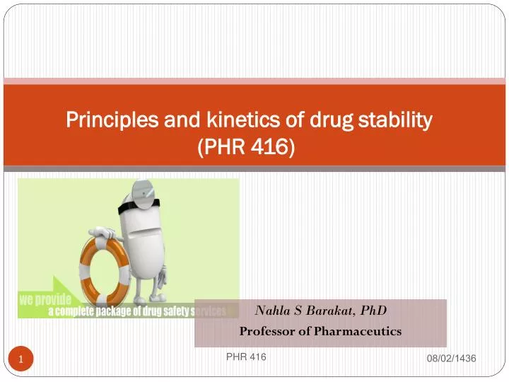 principles and kinetics of drug stability phr 416 n.