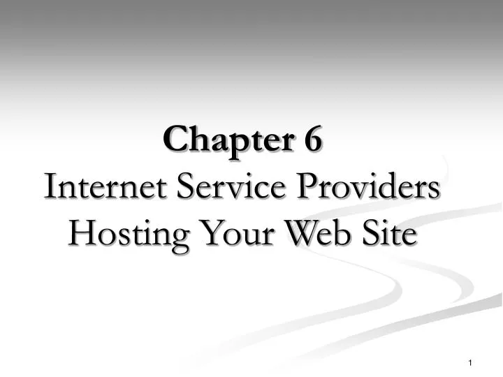 chapter 6 internet service providers hosting your web site n.