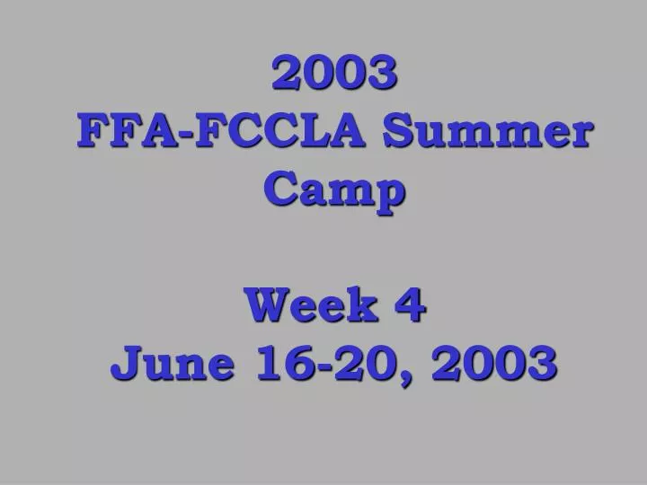 2003 ffa fccla summer camp week 4 june 16 20 2003 n.