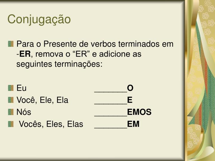 PPT - Verbos regulares (–er e –ir) e verbo dever (should) PowerPoint ...