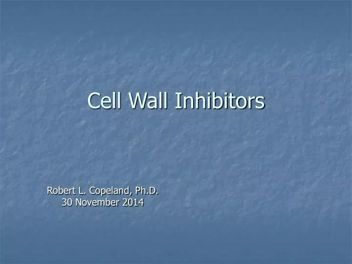cell wall inhibitors n.