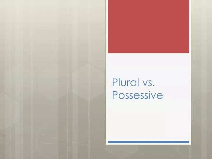 ppt-plural-vs-possessive-powerpoint-presentation-free-download-id-7061761
