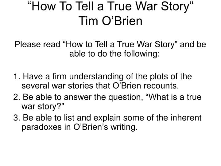 tim o brien how to tell a true war story
