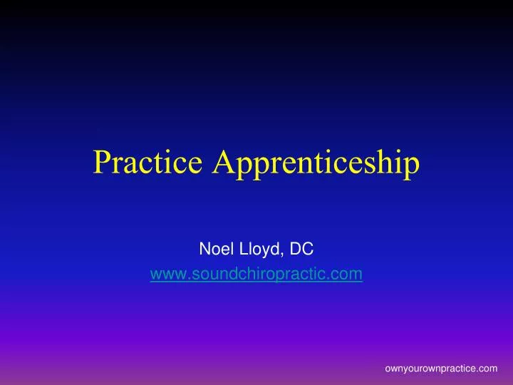 practice apprenticeship n.
