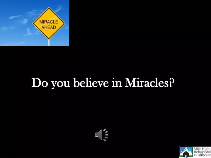 PPT Do you believe in Miracles? PowerPoint Presentation, free