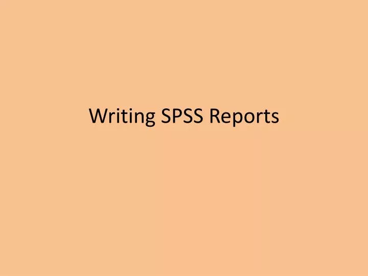 writing spss reports n.