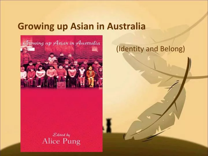 Essay based on Growing Up Asian in Australia - English Works growing up asian in australia essay