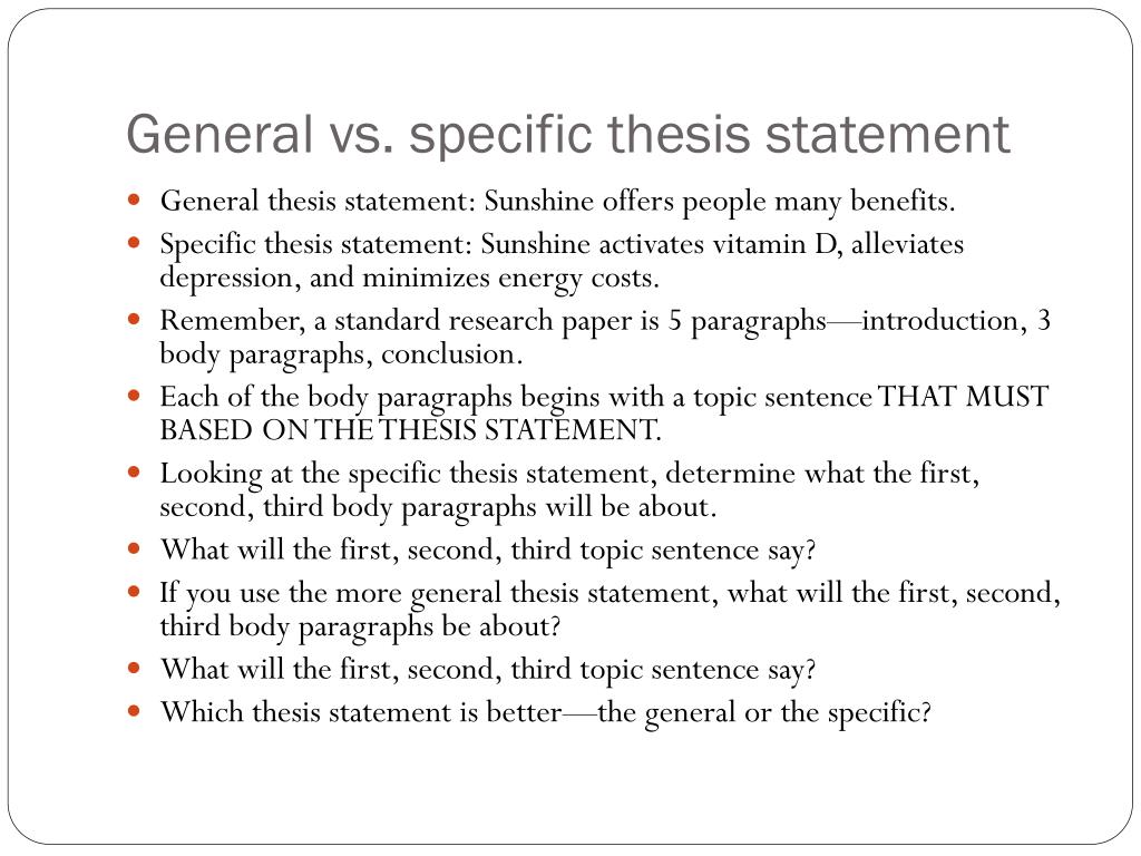 specific thesis statement vs general statement