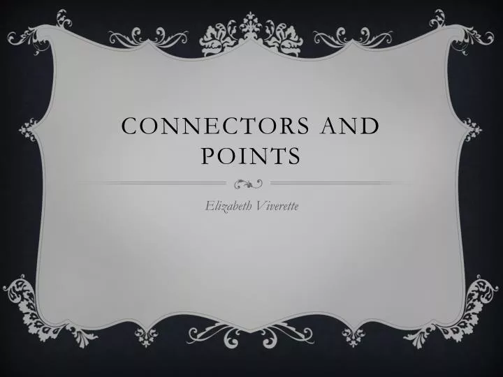 PPT - Connectors and Points PowerPoint Presentation, free download - ID ...