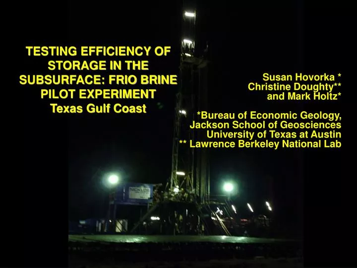 testing efficiency of storage in the subsurface frio brine pilot experiment texas gulf coast n.