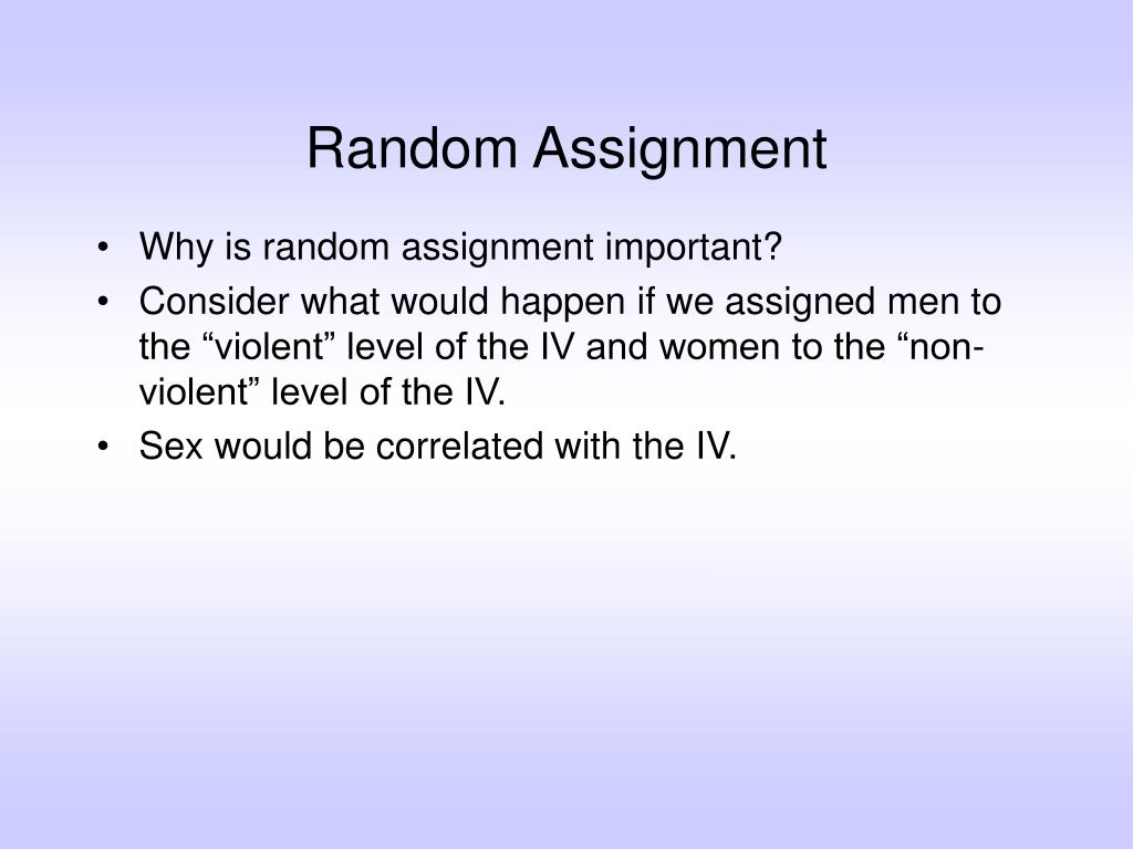random assignment is helpful in establishing causation because