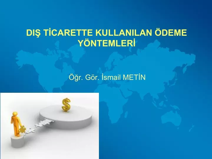 Dış ticarette kullanilan belgeler slayt Dış ticarette kullanilan belgeler slayt