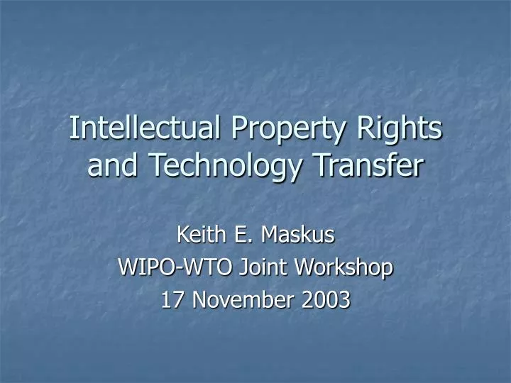 PPT Intellectual Property Rights and Technology Transfer