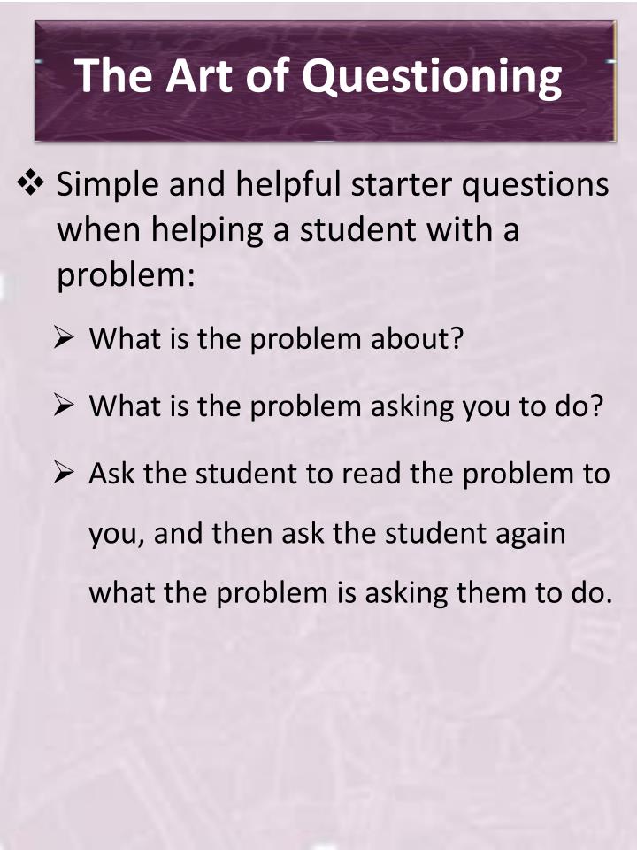art of questioning Writing great clicker questions the gentle art of questioning dr stephanie v chasteen physics department & science education initiative univ of. art of questioning Writing great clicker questions the gentle art of questioning dr stephanie v chasteen physics department & science education initiative univ of.