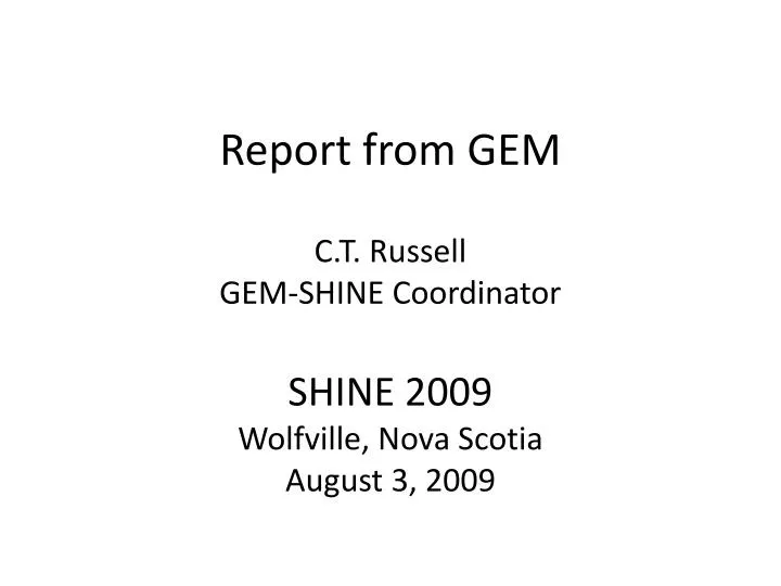 report from gem c t russell gem shine coordinator shine 2009 wolfville nova scotia august 3 2009 n.