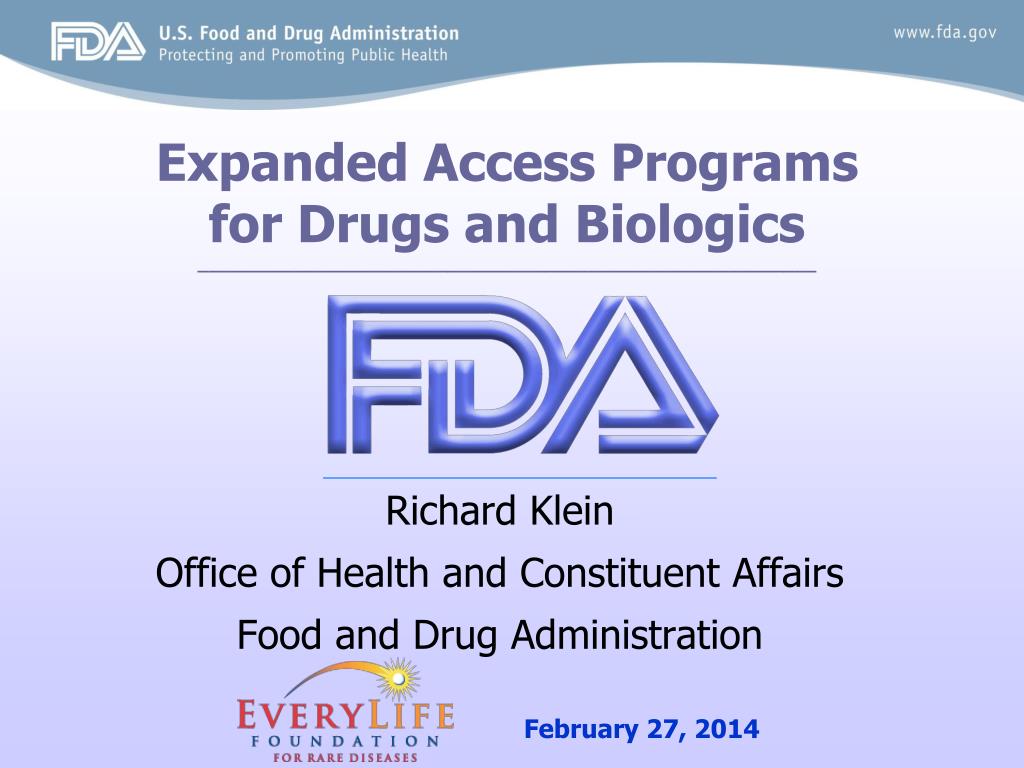 Fda Expanded Access Program PPT - Understanding Expanded Access Programs for Drugs and Biologics ...