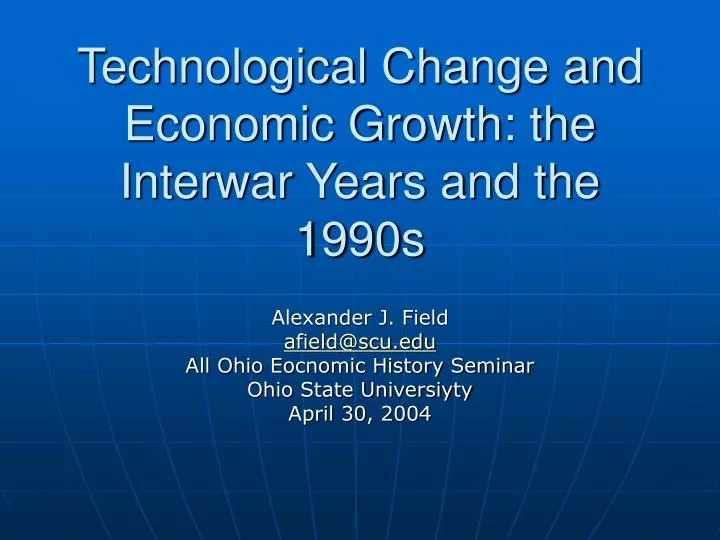 technological change and economic growth the interwar years and the 1990s n.